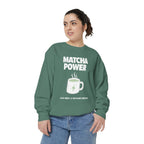Matcha Power — Mug Graphic & Good Vibes Graphic Crewneck Sweatshirt