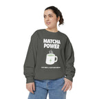 Matcha Power — Mug Graphic & Good Vibes Graphic Crewneck Sweatshirt