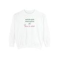 Matcha Girls Sweatshirt – Matcha Girls Drink Matcha / Born to Whisk Cozy Pullover