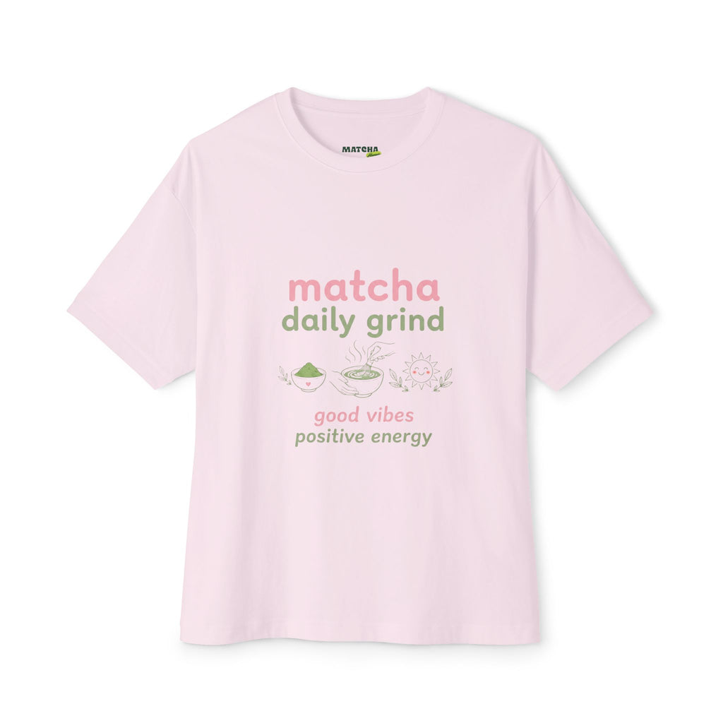 Matcha Daily Grind Tee — Good Vibes Positive Energy Oversized Boxy T‑Shirt