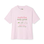 Matcha Daily Grind Tee — Good Vibes Positive Energy Oversized Boxy T‑Shirt