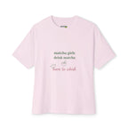 Matcha Girls Tee — Matcha Girls Drink Matcha / Born to Whisk Oversized Boxy T-Shirt