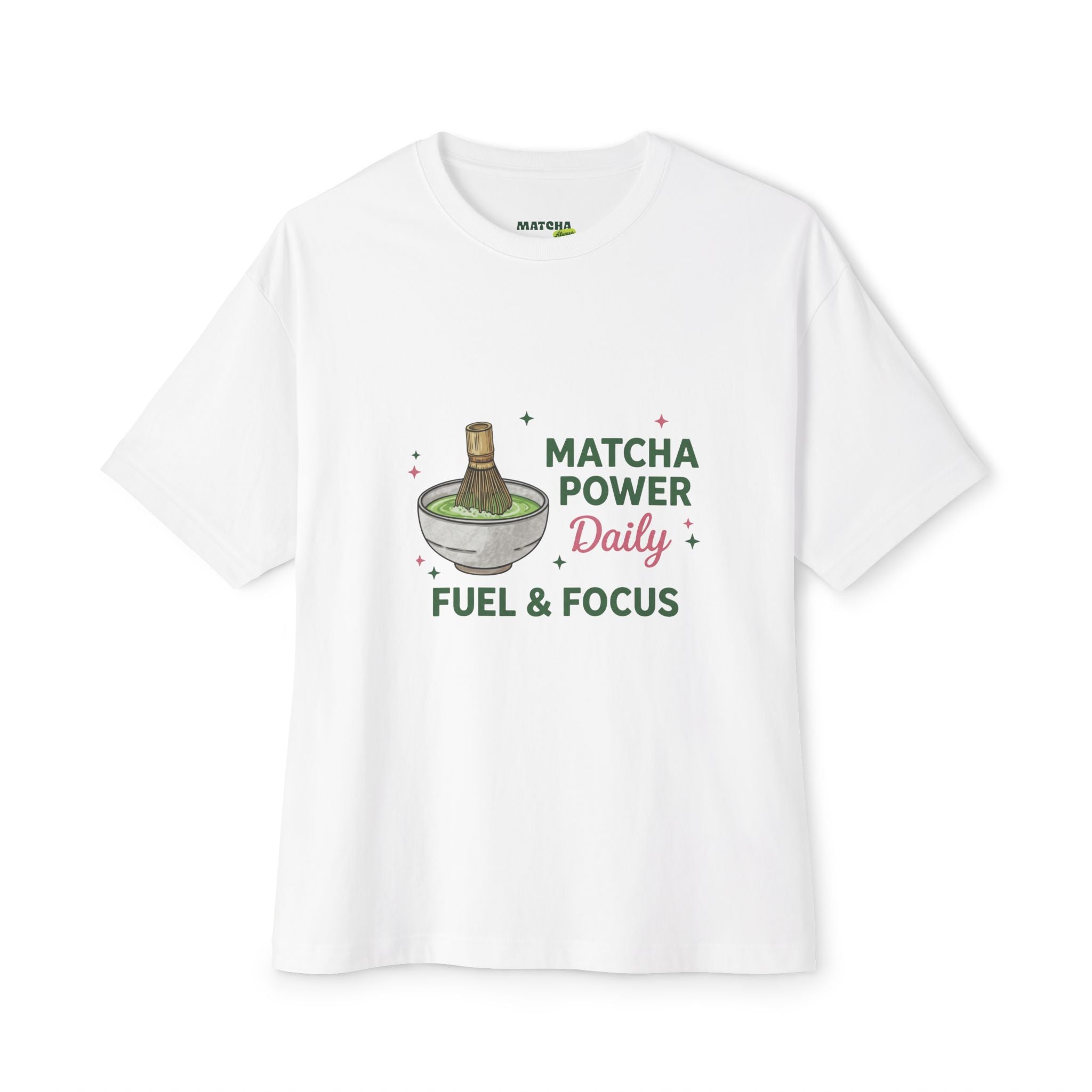 Matcha Power Daily Tee — Fuel & Focus Graphic T-Shirt