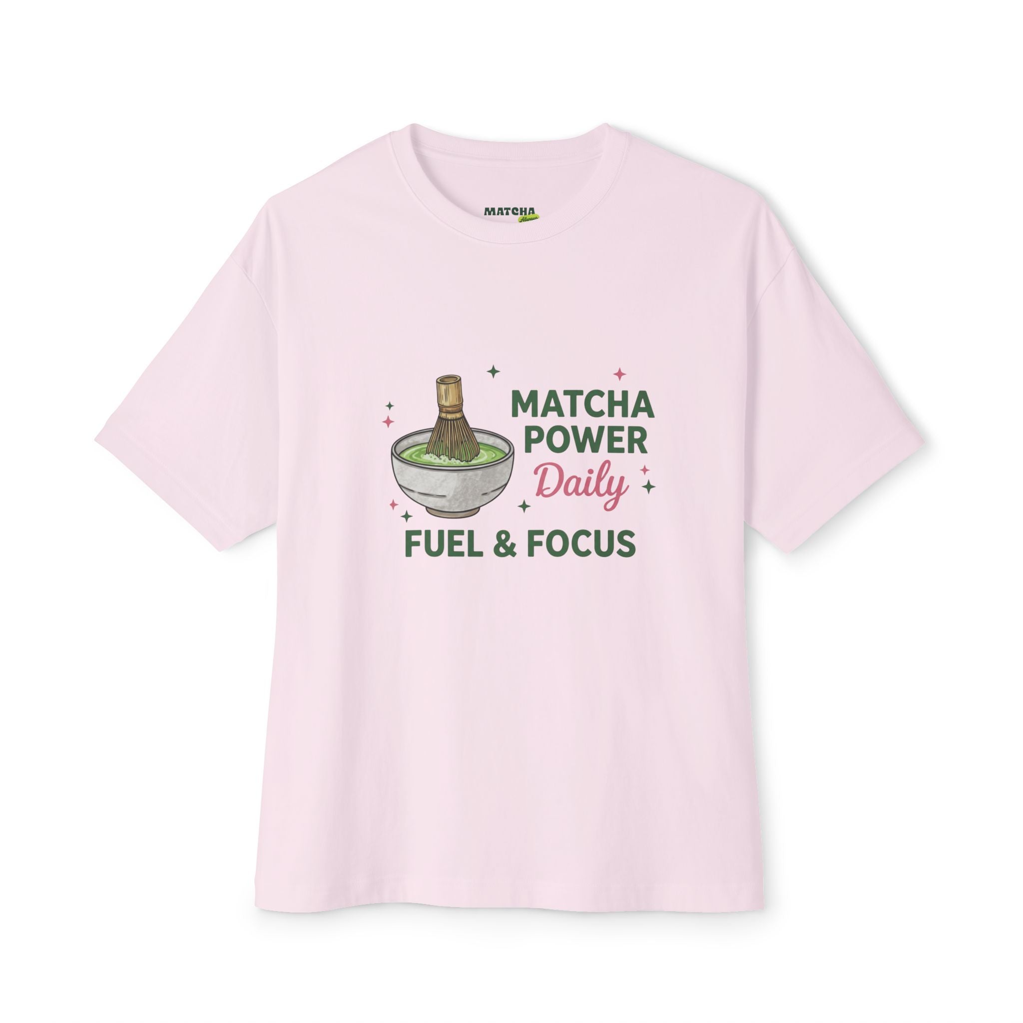 Matcha Power Daily Tee — Fuel & Focus Graphic T-Shirt