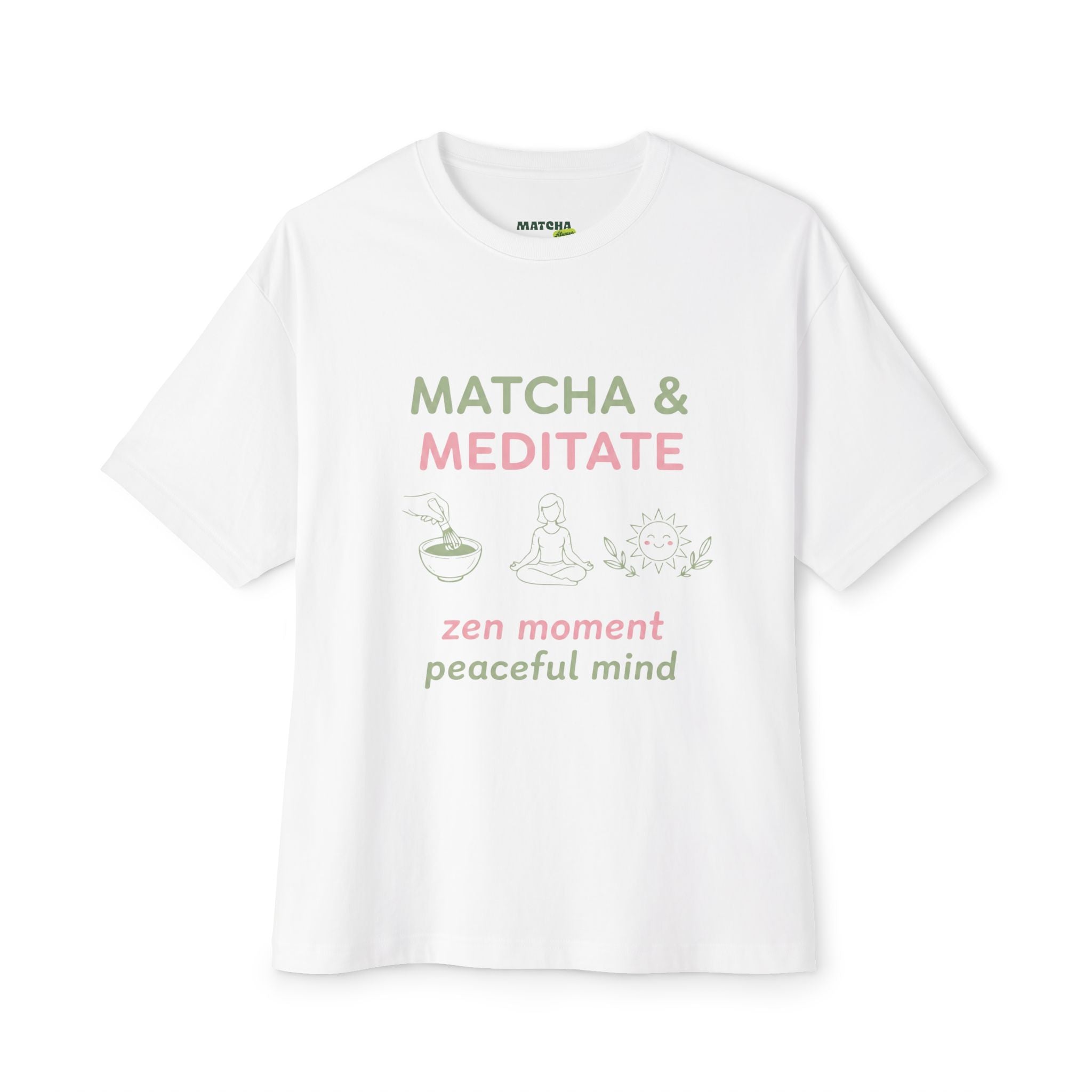 Matcha & Meditate Tee — Zen Moment Relaxed T-Shirt
