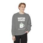 Matcha Power — Mug Graphic & Good Vibes Graphic Crewneck Sweatshirt