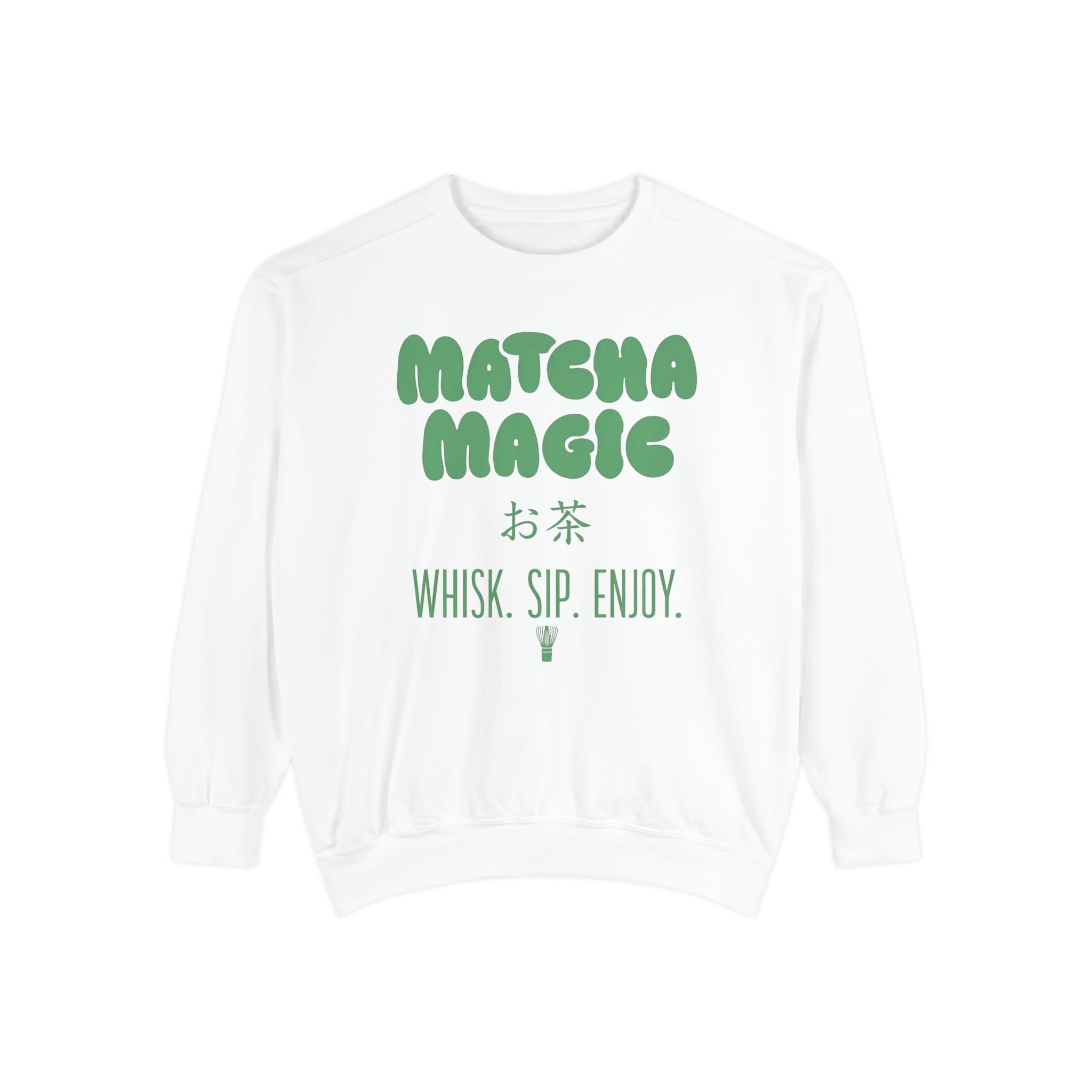 Matcha Magic — Whisk Sip Enjoy Graphic Crewneck Sweatshirt