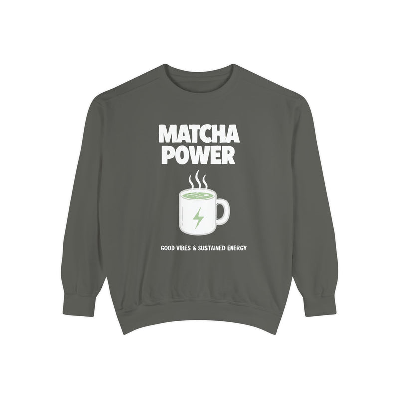 Matcha Power — Mug Graphic & Good Vibes Graphic Crewneck Sweatshirt