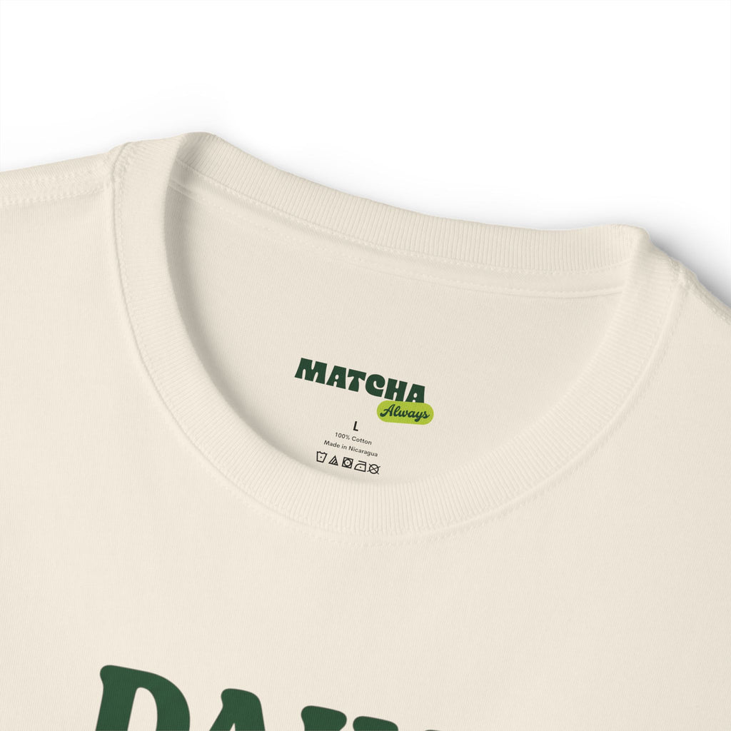 Matcha Tee — Daily Green Good Ritual Graphic T-Shirt