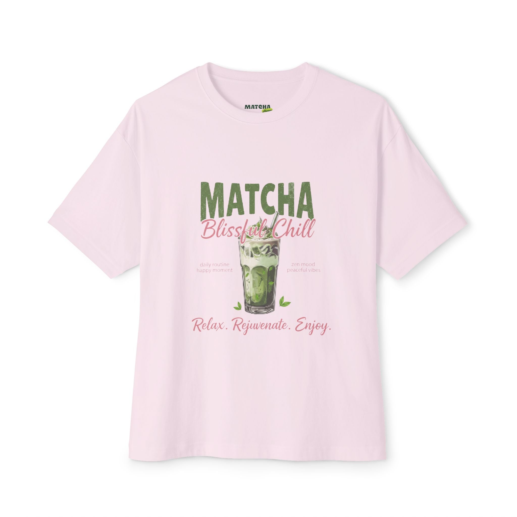 Matcha Bliss Tee — Matcha Bliss & Chill Oversized Boxy Tee