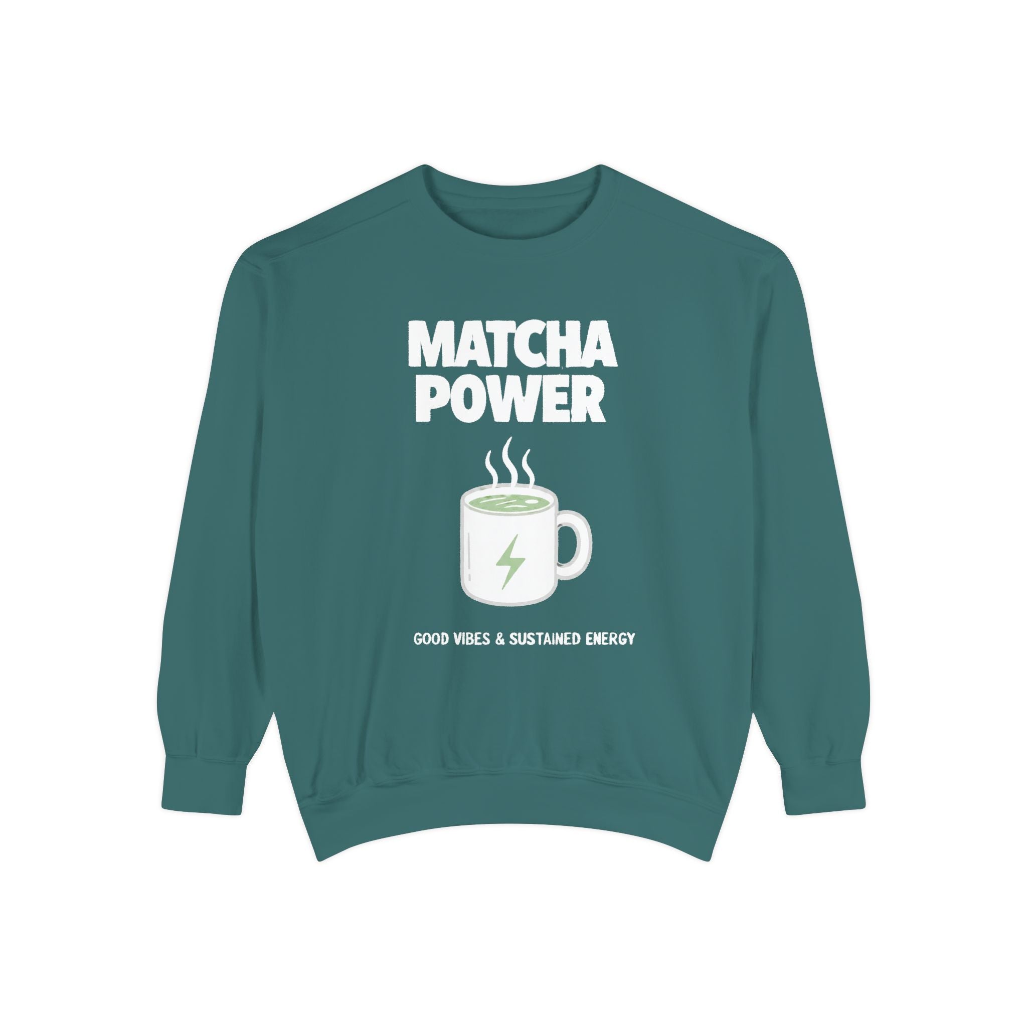 Matcha Power — Mug Graphic & Good Vibes Graphic Crewneck Sweatshirt