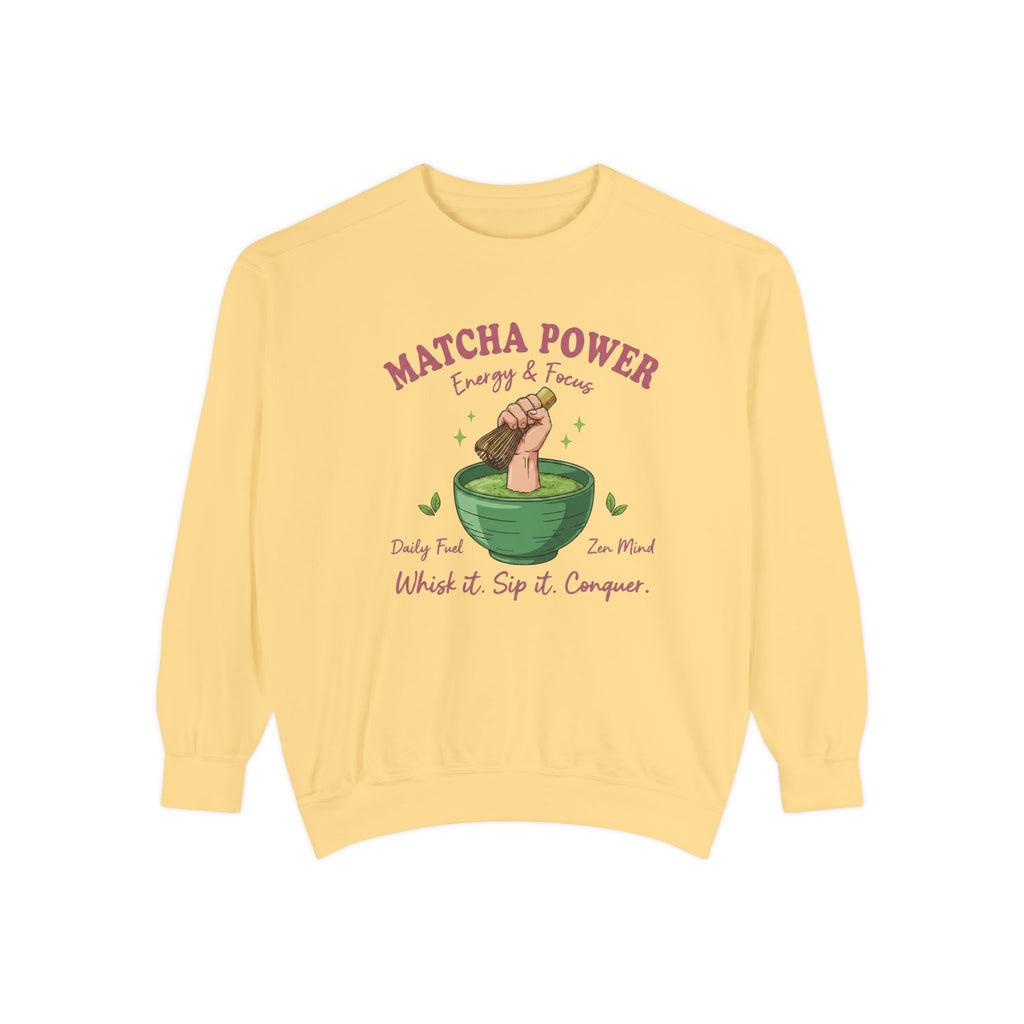 Matcha Power — Whisk it. Sip it. Conquer. Crewneck Sweatshirt