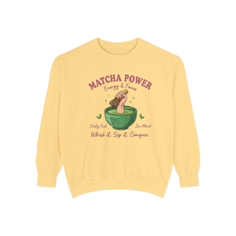 Matcha Power — Whisk it. Sip it. Conquer. Crewneck Sweatshirt