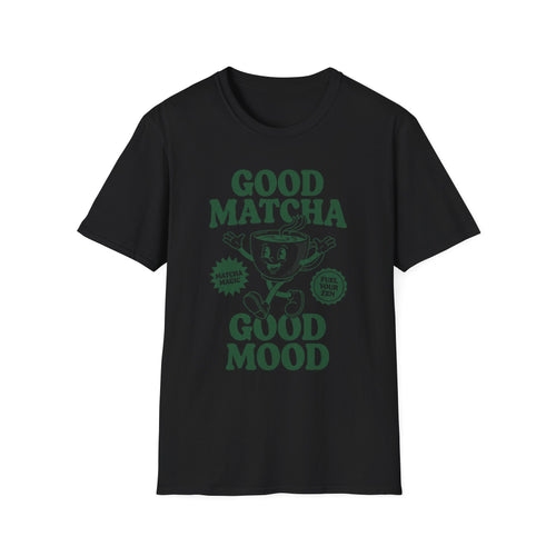 Good Matcha Good Mood T-Shirt — Retro Matcha Tea Graphic Tee