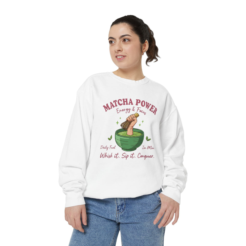 Matcha Power — Whisk it. Sip it. Conquer. Crewneck Sweatshirt